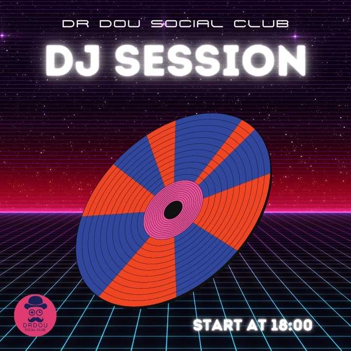 Poster of dj session in Dr Dou social club. Disk